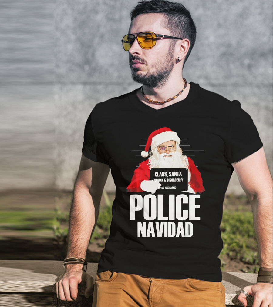Police Navidad Santa Mugshot Claus Drunk Disorderly T-Shirt