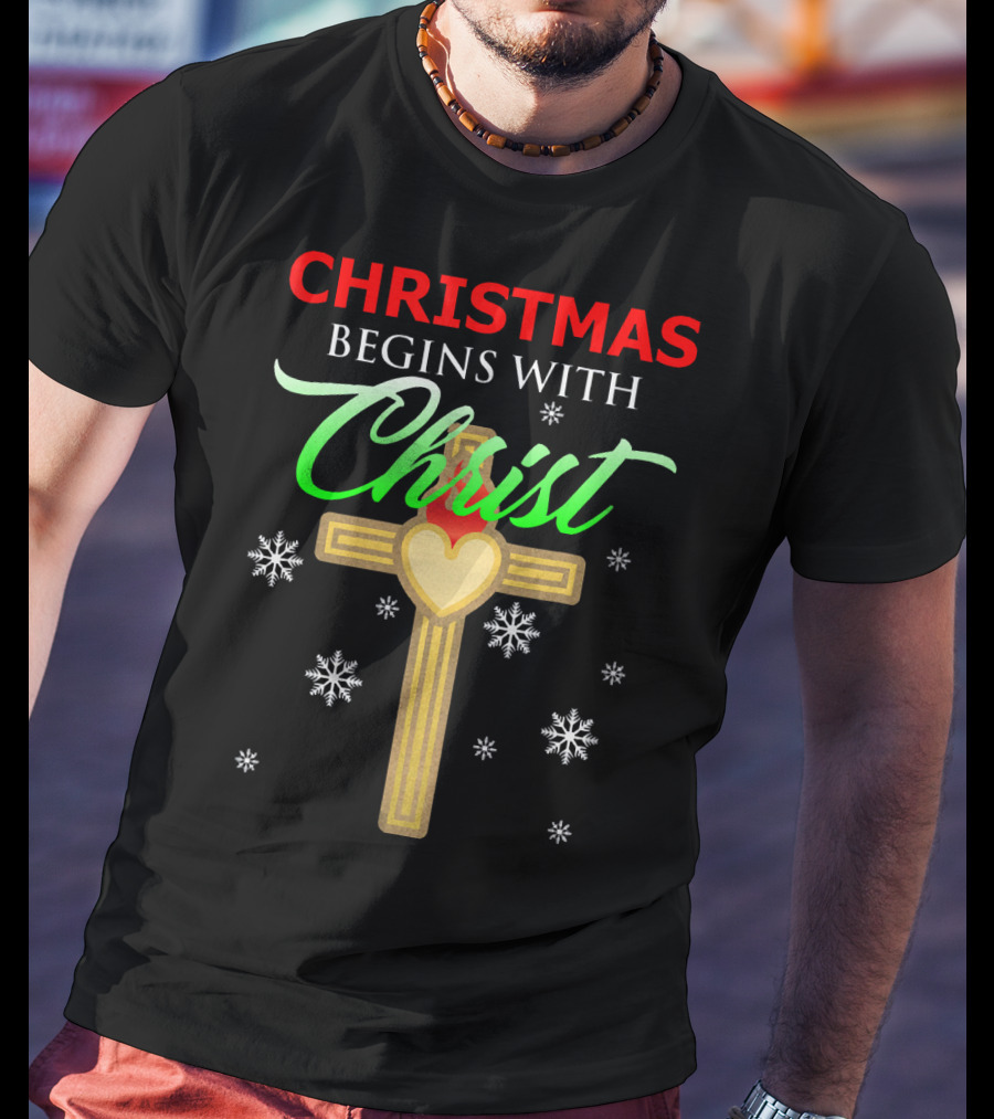 Christmas Begins With Christ Cross Snowflakes T-Shirt