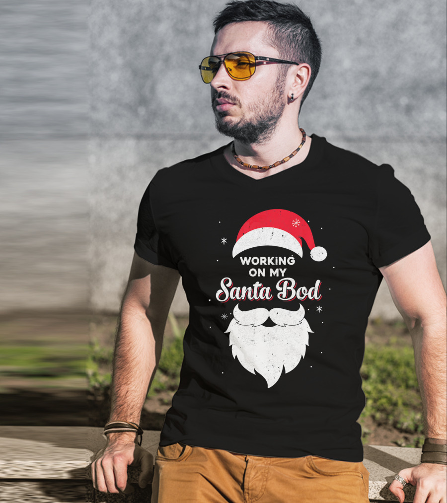 Working On My Santa Bod Dad Papa Santa Hat And Beard T-Shirt