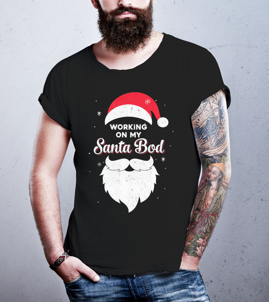 Working On My Santa Bod Dad Papa Santa Hat And Beard T-Shirt