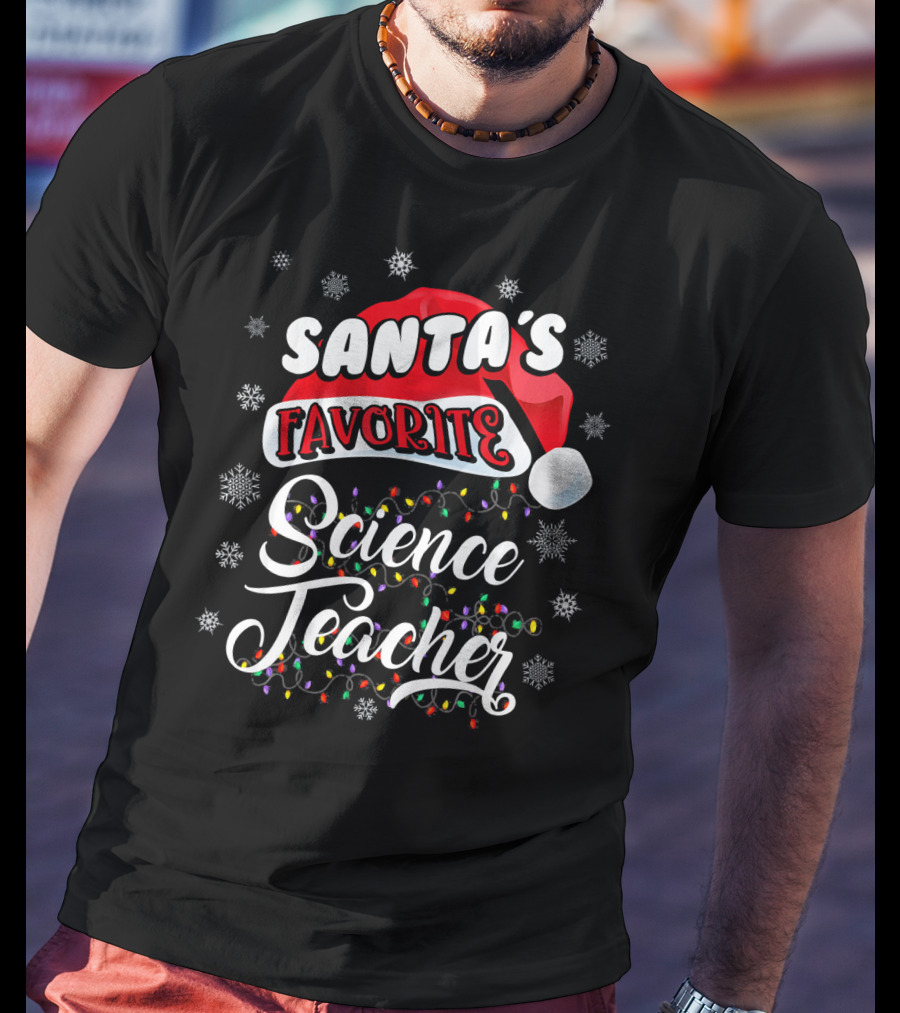 Santa's Favorite Science Teacher Santa Hat Snowflakes Lights T-Shirt