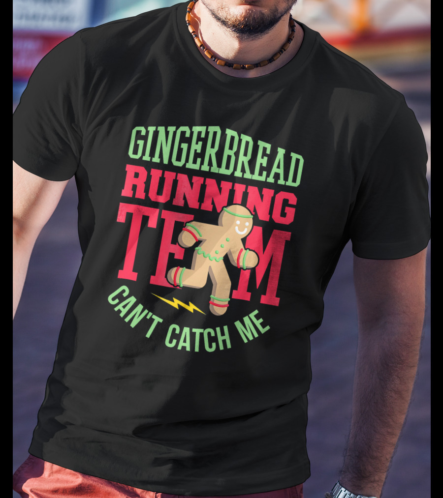 Gingerbread Running Team Can't Catch Me Christmas T-Shirt