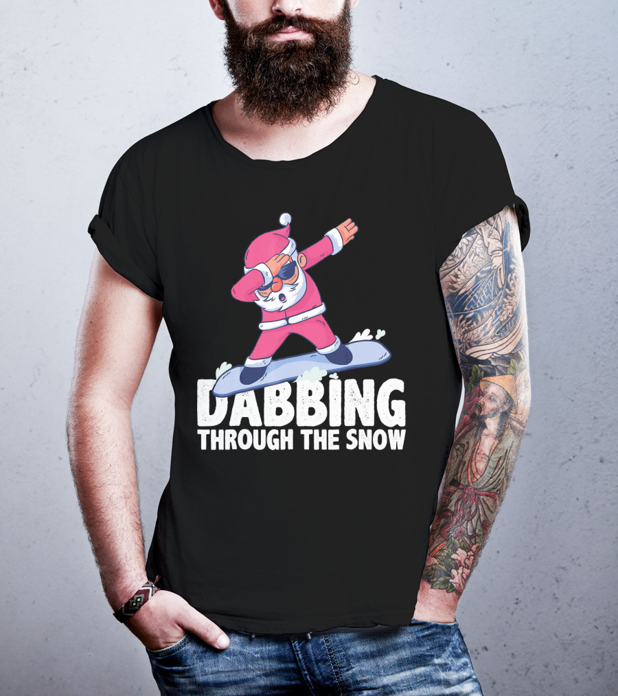 Dabbing Through The Snow Santa Snowboarding Christmas T-Shirt