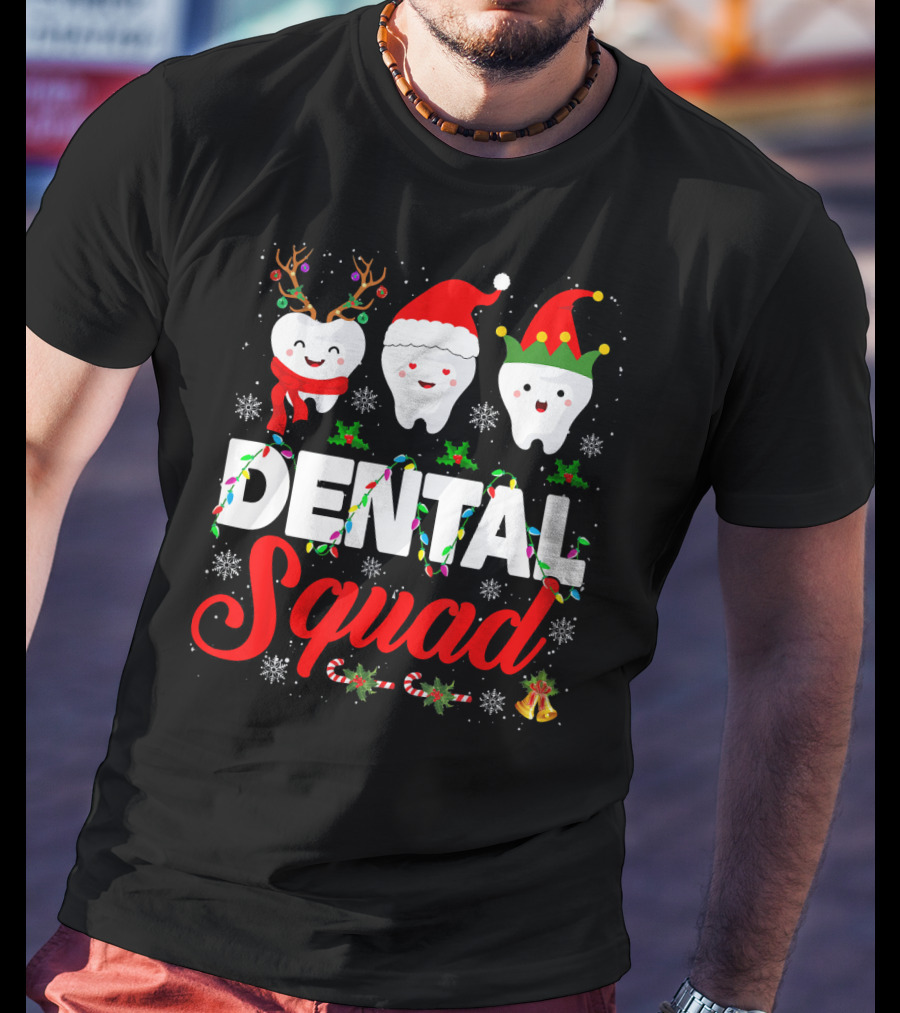 Dental Squad Funny Hygienist Dentist Love Christmas Themed Tooth Characters T-Shirt