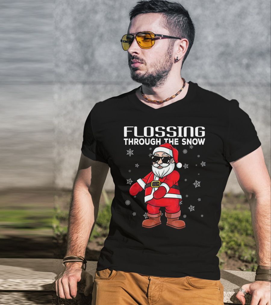 Flossing Through The Snow Santa In Sunglasses And Snowflakes T-Shirt