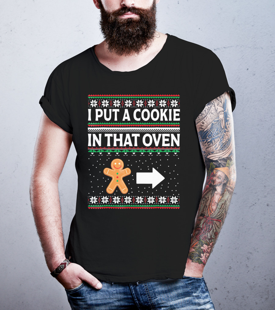 I Put A Cookie In That Oven Gingerbread Arrow Christmas Snowflakes T-Shirt