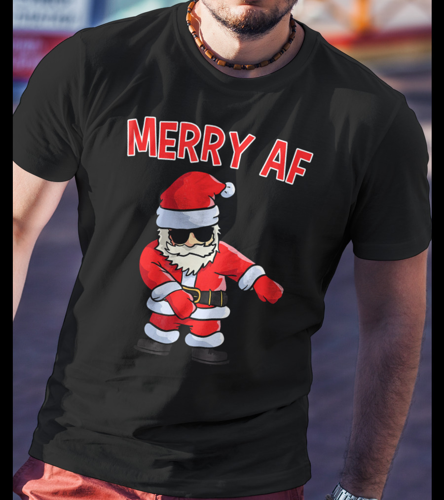 Merry AF Santa Claus Dab Funny Inappropriate Christmas T-Shirt