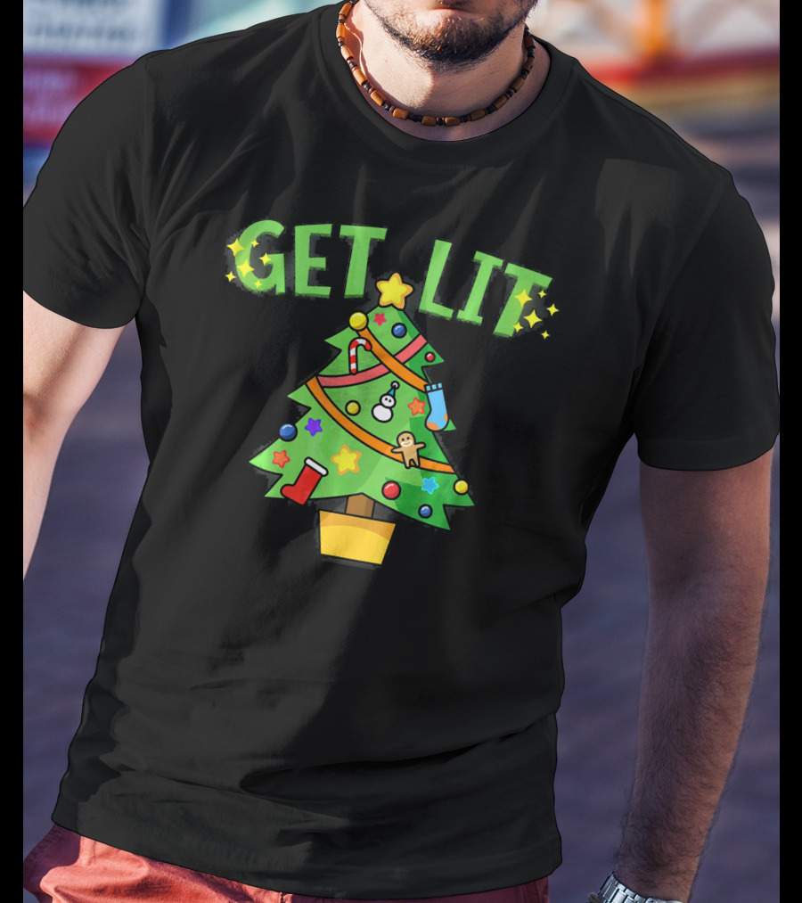 Get Lit Christmas Tree Festive Decorations Candles Stockings Ornaments Gingerbread Stars T-Shirt