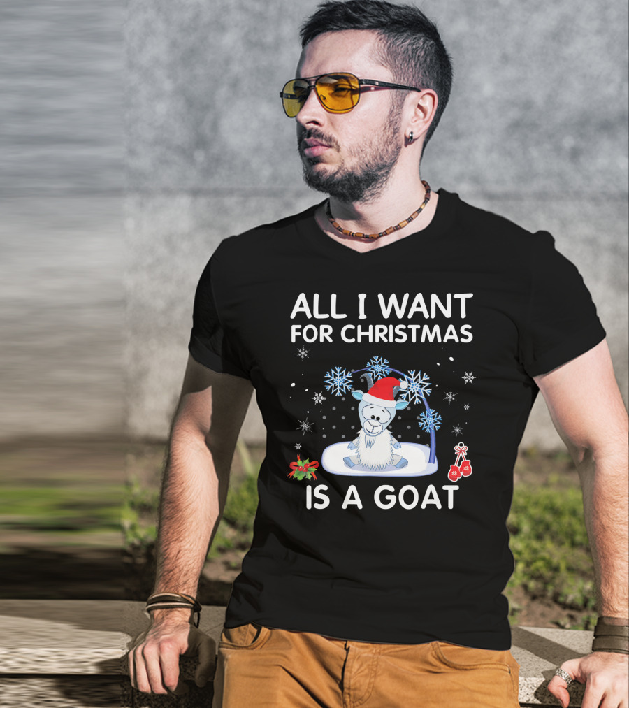 ALL I WANT FOR CHRISTMAS IS A GOAT Snowflakes Santa Hat Holiday T-Shirt