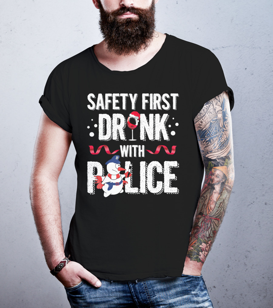 Safety First Drink With Police Christmas Snowman Wine Glass T-Shirt