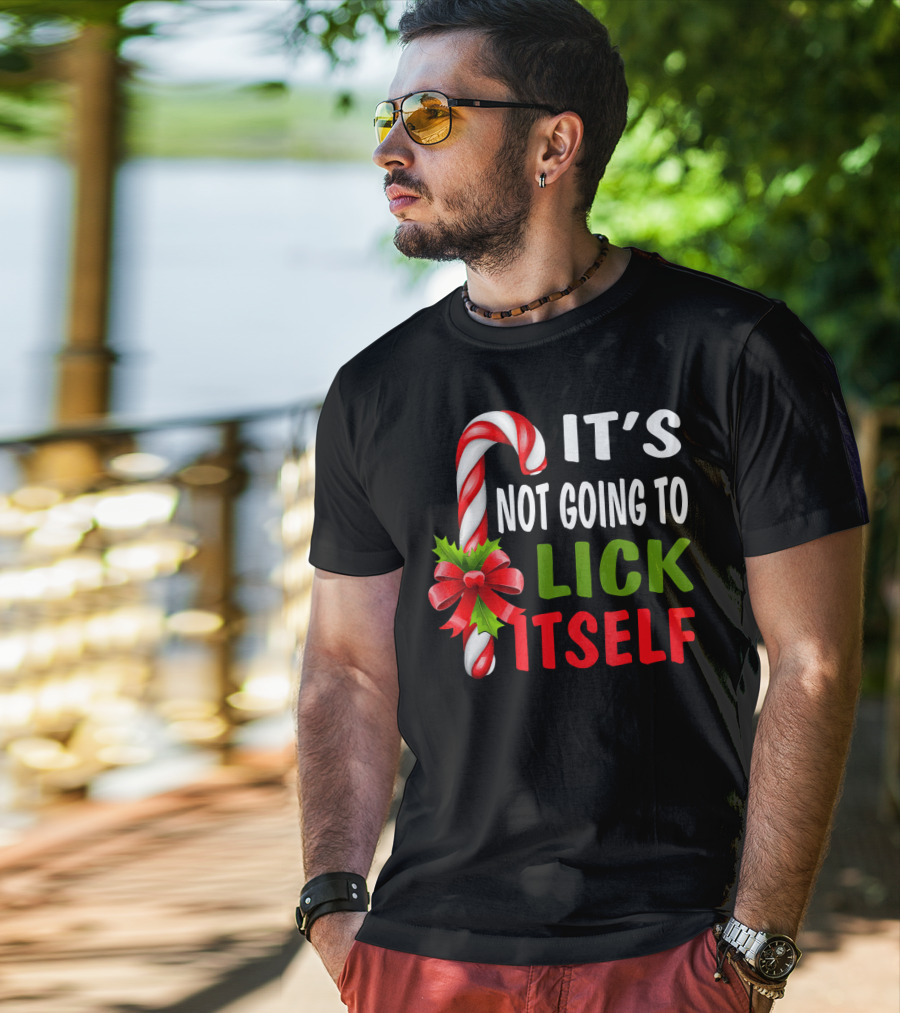 It's Not Going To Lick Itself Candy Cane Bow Christmas Humor T-Shirt