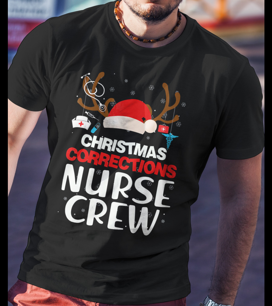 Christmas Corrections Nurse Crew Reindeer Antlers Santa Hat Stethoscope Syringe Caduceus T-Shirt
