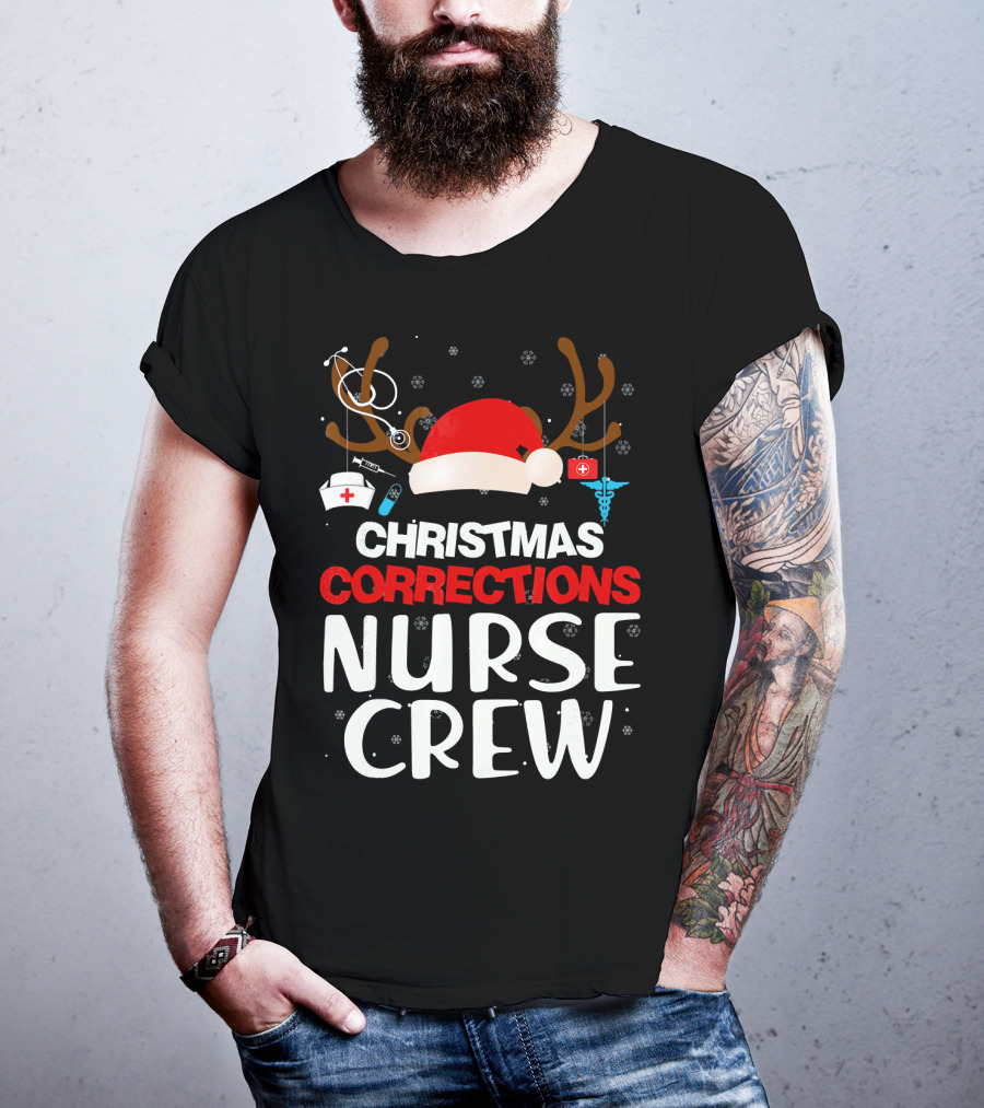 Christmas Corrections Nurse Crew Reindeer Antlers Santa Hat Stethoscope Syringe Caduceus T-Shirt