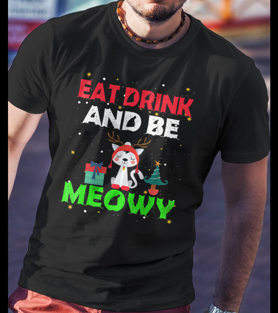 Eat Drink And Be Meowy Cat With Reindeer Antlers Holiday Motif T-Shirt