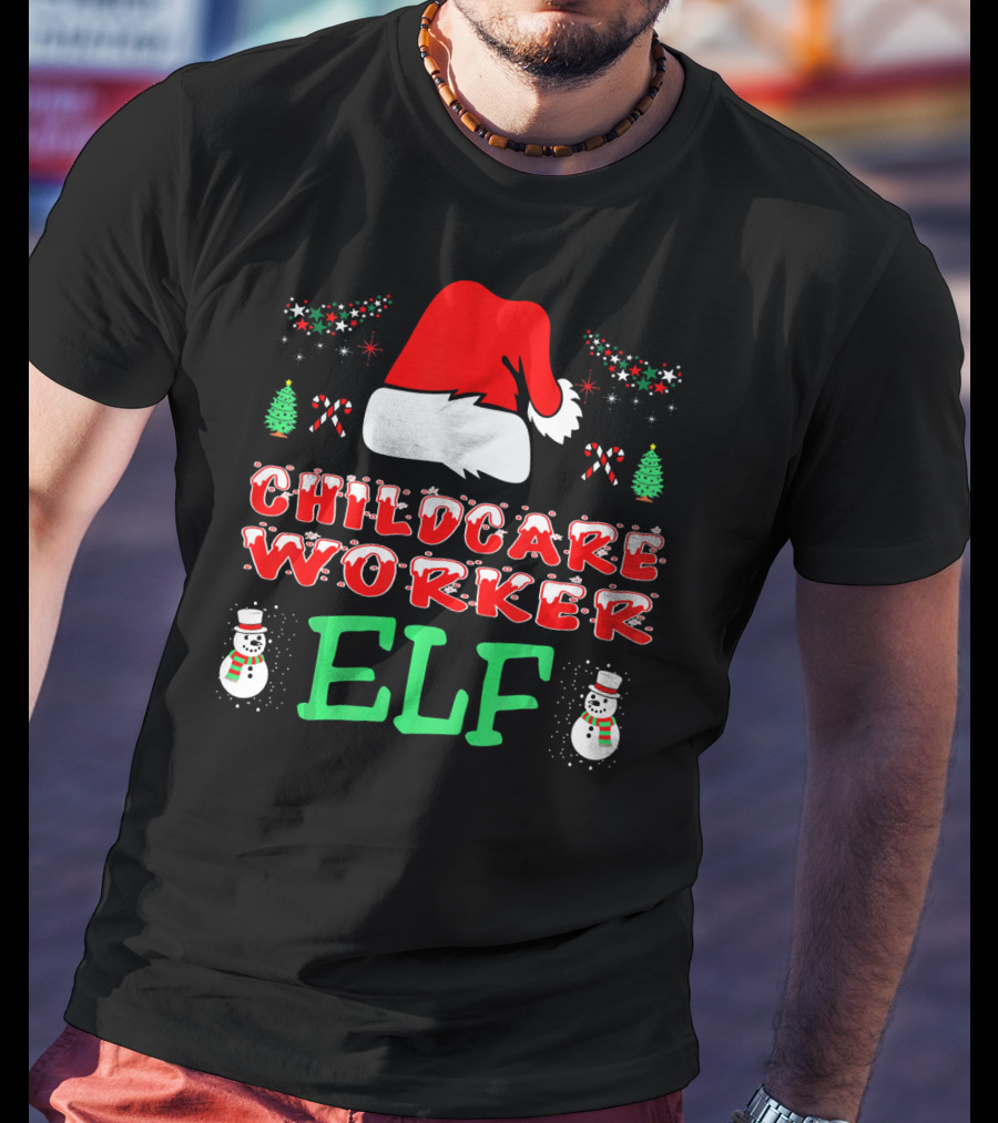 Childcare Worker Elf Santa Hat Candy Canes Snowmen Christmas Trees T-Shirt