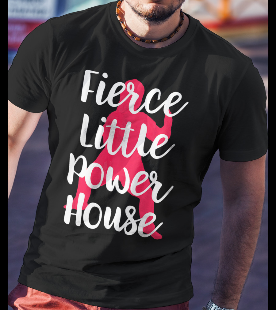 Fierce Little Power House Girl T-Shirt