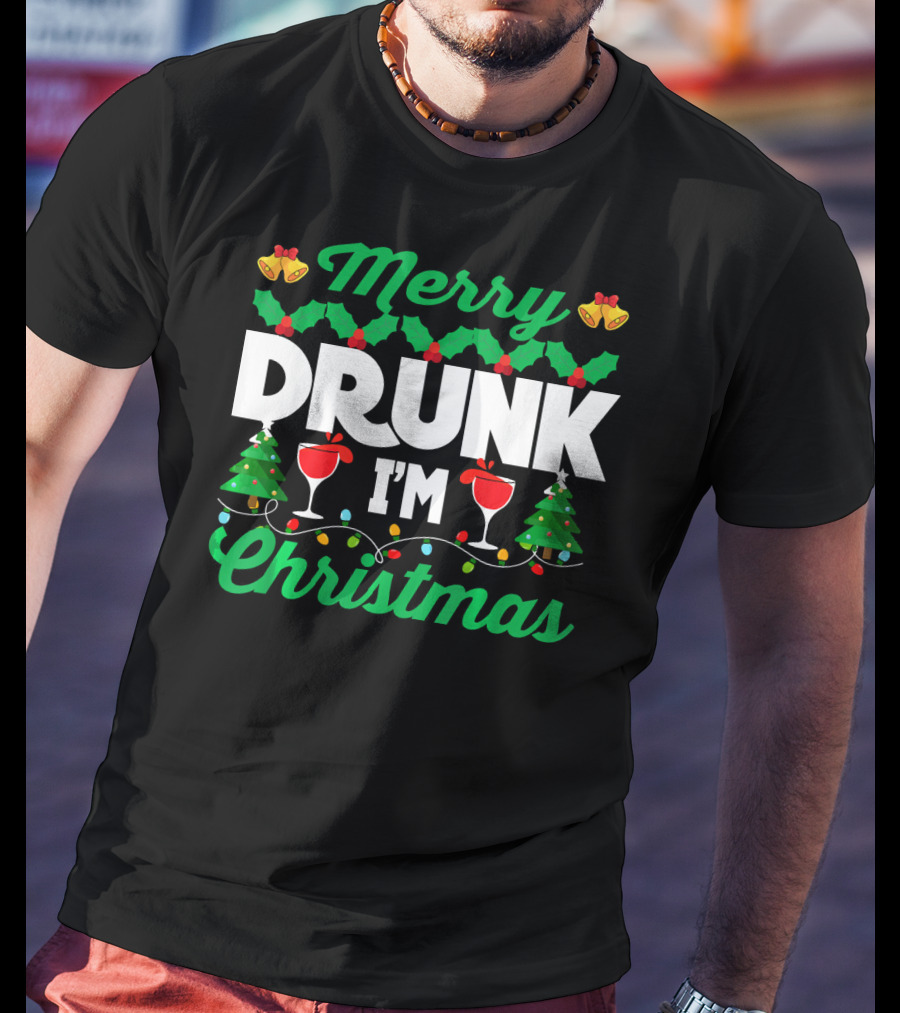 Merry Drunk I'm Christmas Wine Bells Lights Trees T-Shirt
