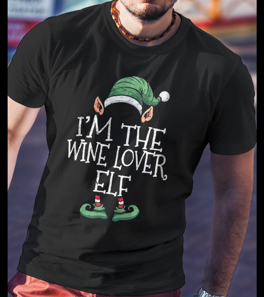 I'm The Wine Lover Elf With Green Hat And Striped Shoes T-Shirt