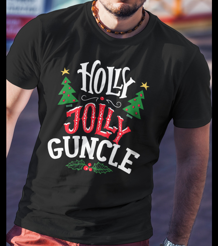 Holly Jolly Guncle Christmas Trees Stars Holly Berries T-Shirt
