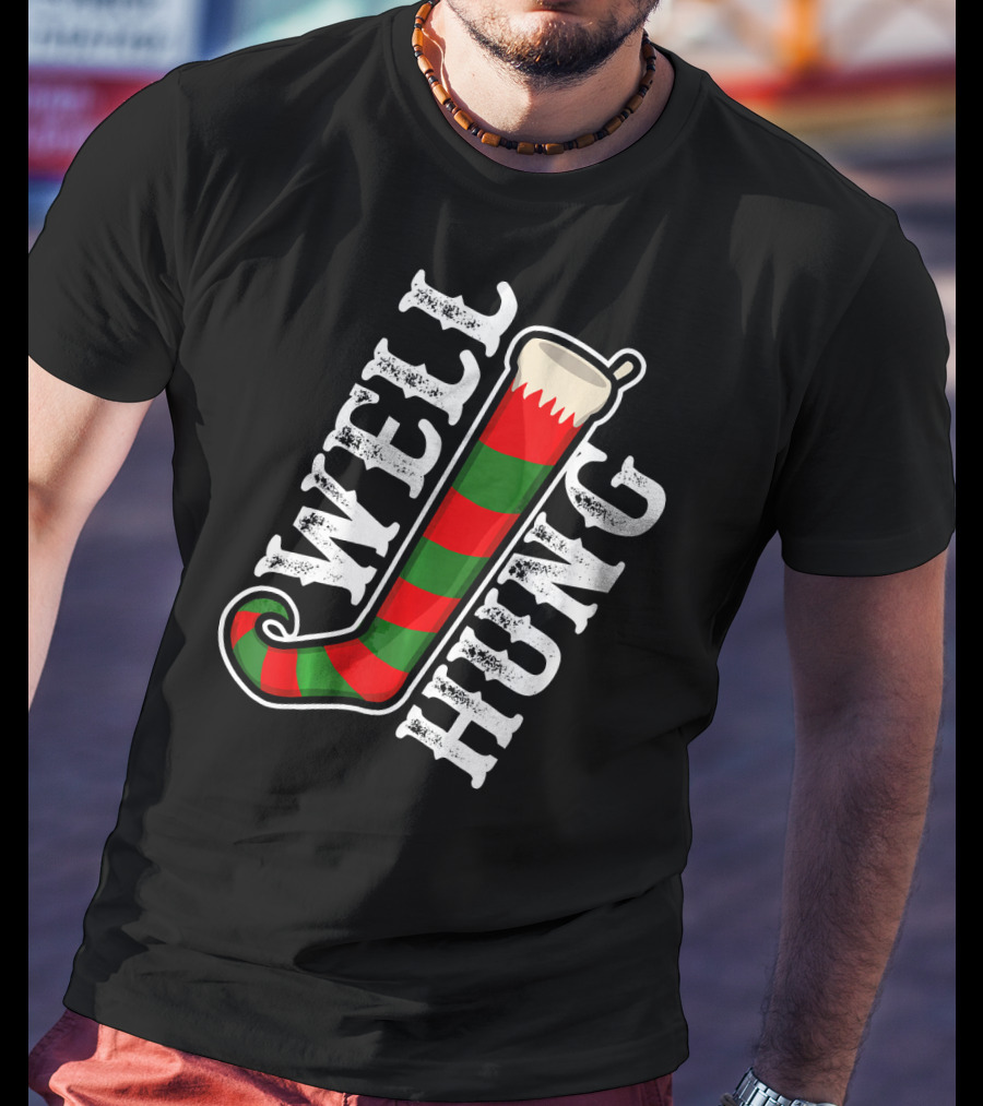 Well Hung Christmas Funny Dirty Stocking T-Shirt