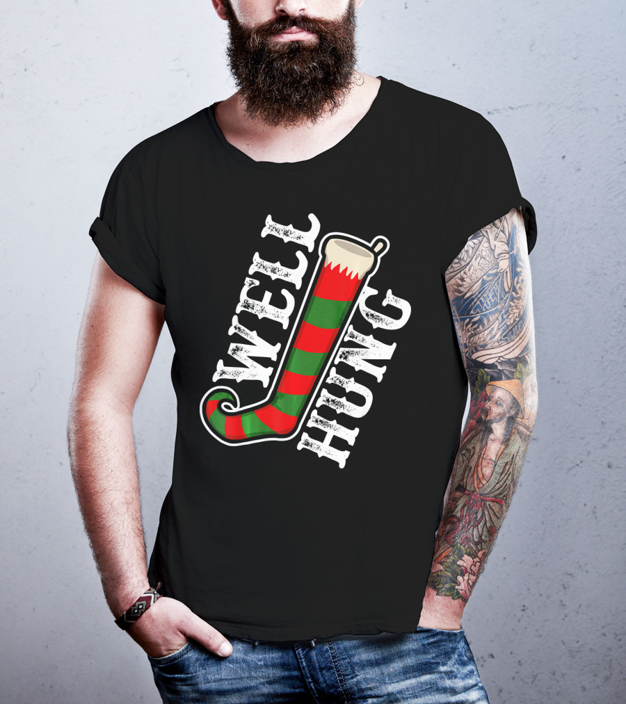 Well Hung Christmas Funny Dirty Stocking T-Shirt