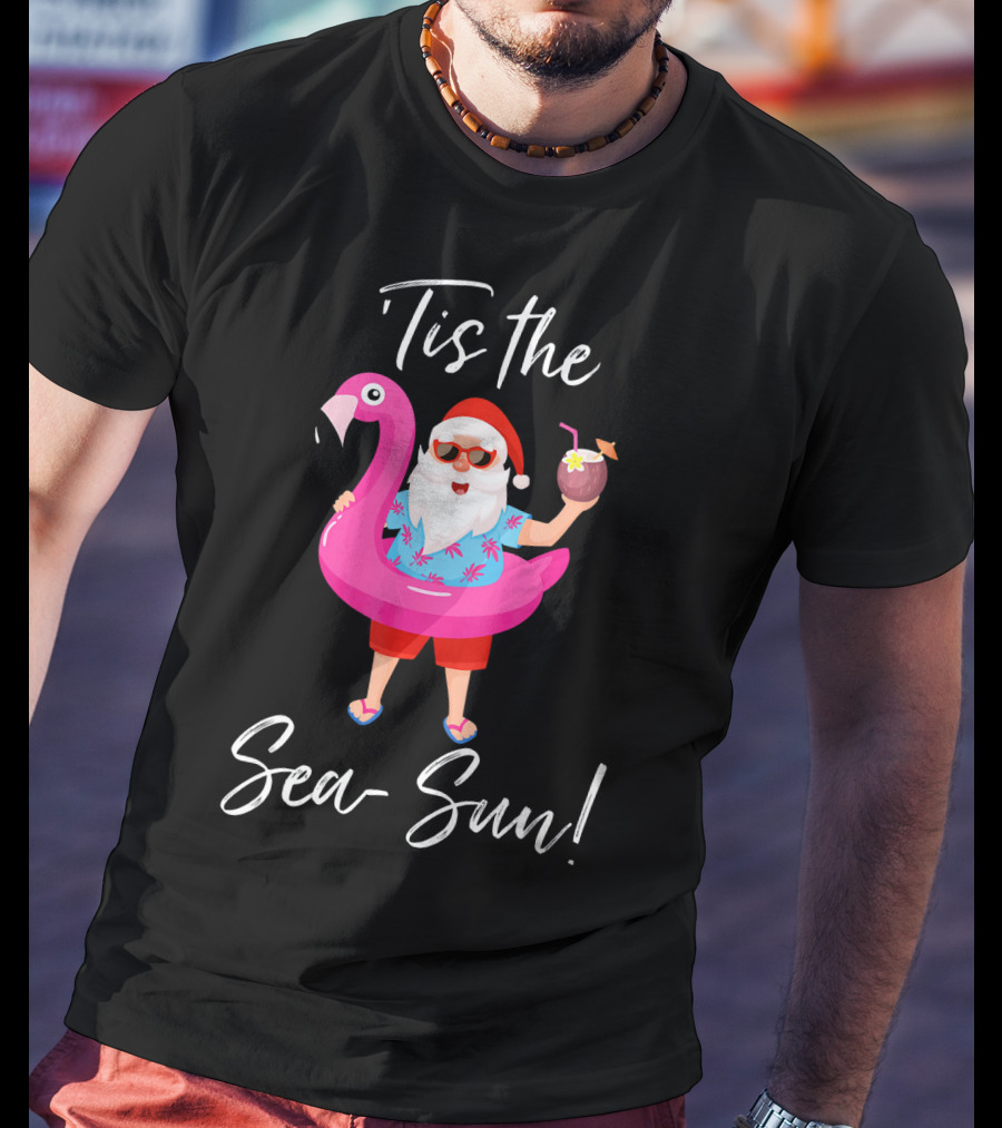 Tis The Sea-Sun Santa Claus Flamingo Float T-Shirt
