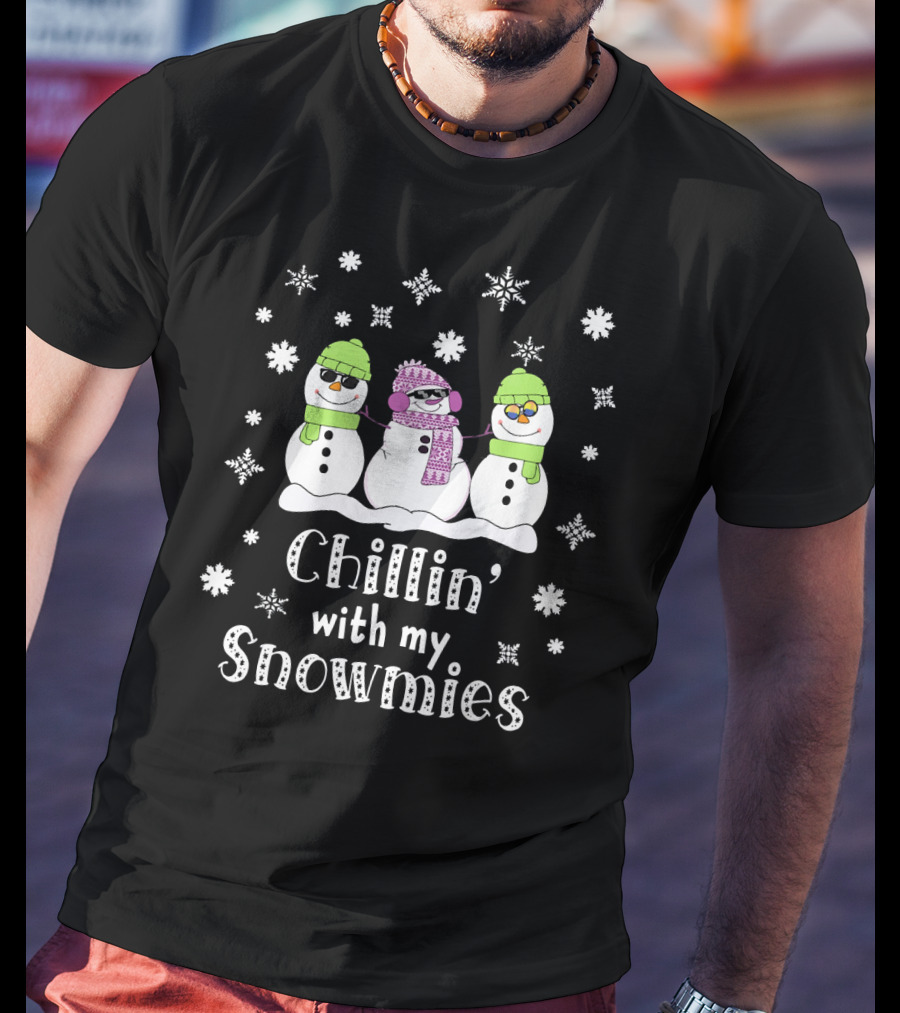 Chillin' With My Snowmies Funny Snowman Friends Winter Humor T-Shirt