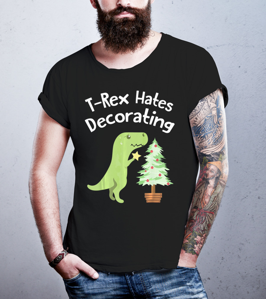 T Rex Hates Decorating Christmas Tree Funny Dinosaur T-Shirt