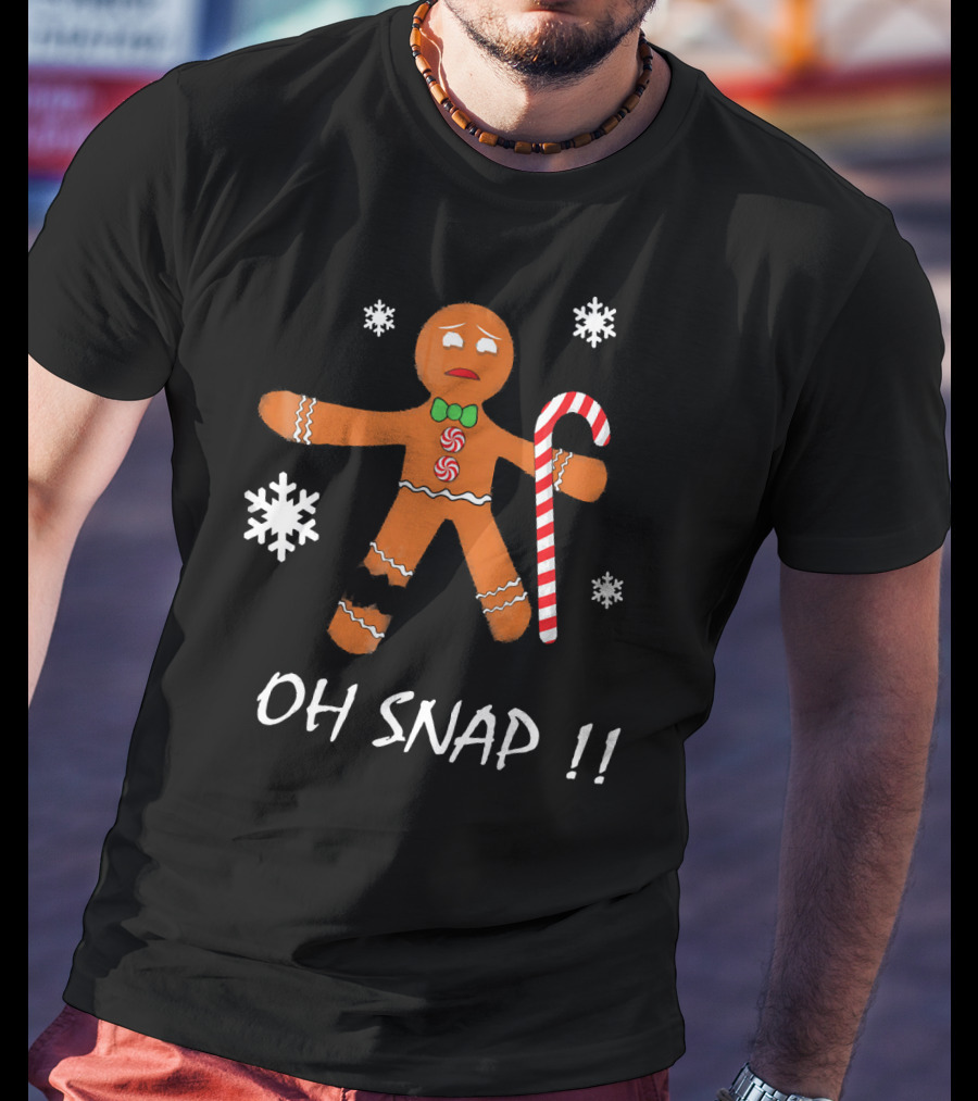 Oh Snap Gingerbread Man Cookie Snowflakes Candy Cane T-Shirt
