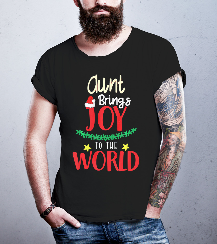 Aunt Brings Joy To The World Xmas Santa Hat Stars T-Shirt