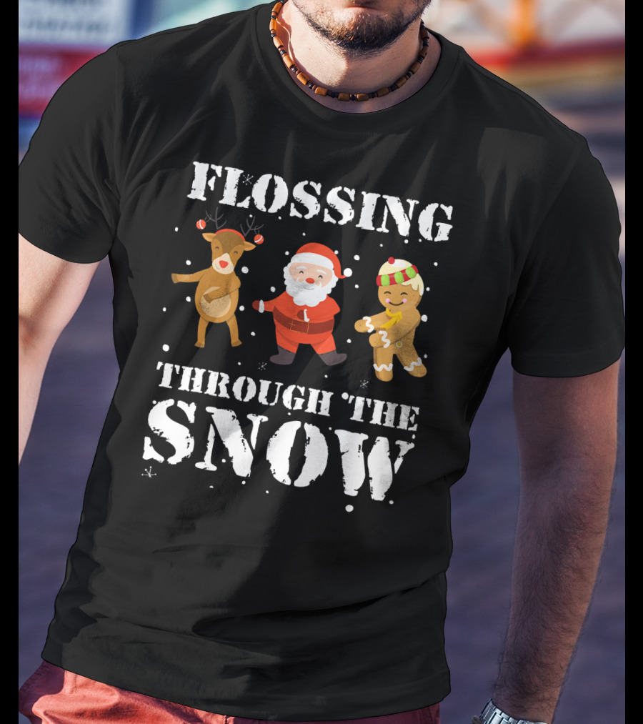 Flossing Through The Snow Santa Reindeer Gingerbread Dancing T-Shirt