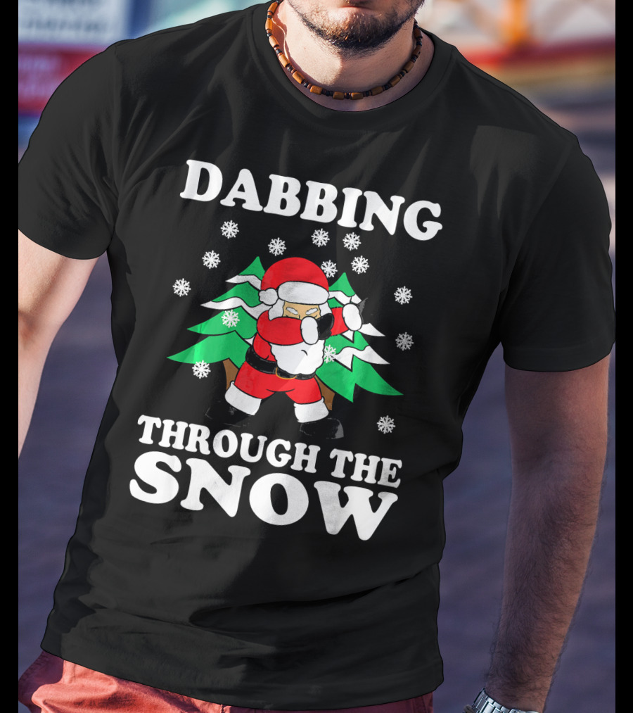 Dabbing Through The Snow Funny Santa Christmas T-Shirt