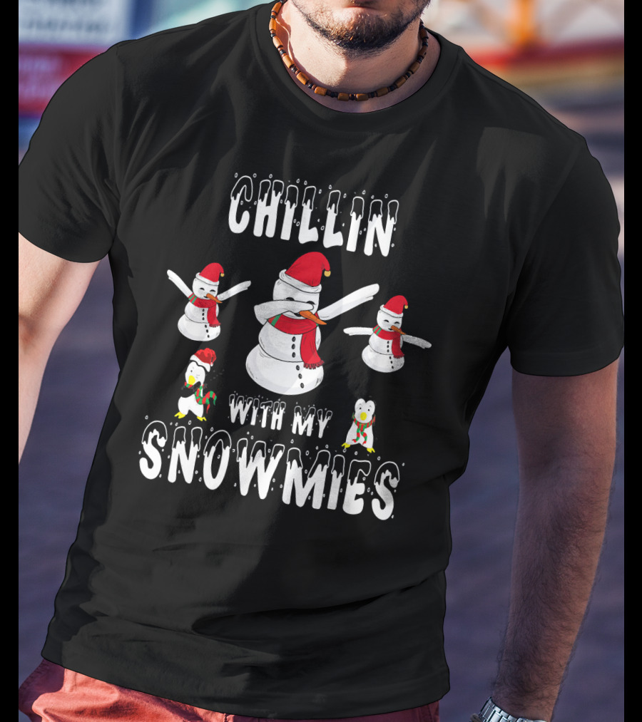 CHILLIN WITH MY SNOWMIES Snowman And Pen Pals T-Shirt