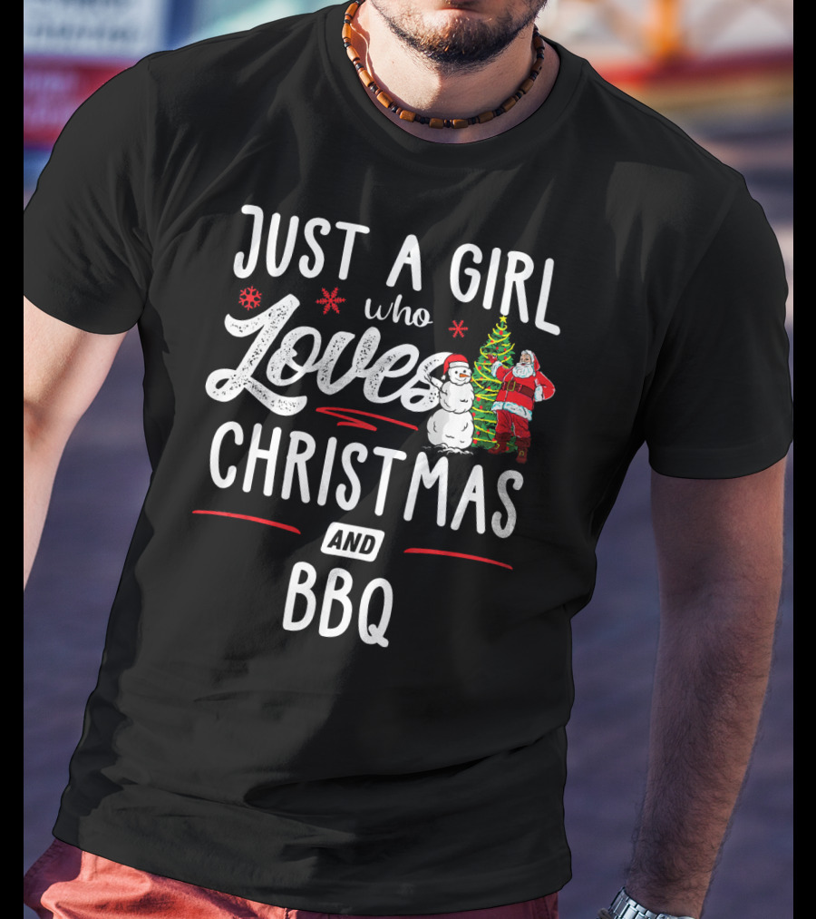Just A Girl Who Loves Christmas Santa Snowman BBQ T-Shirt