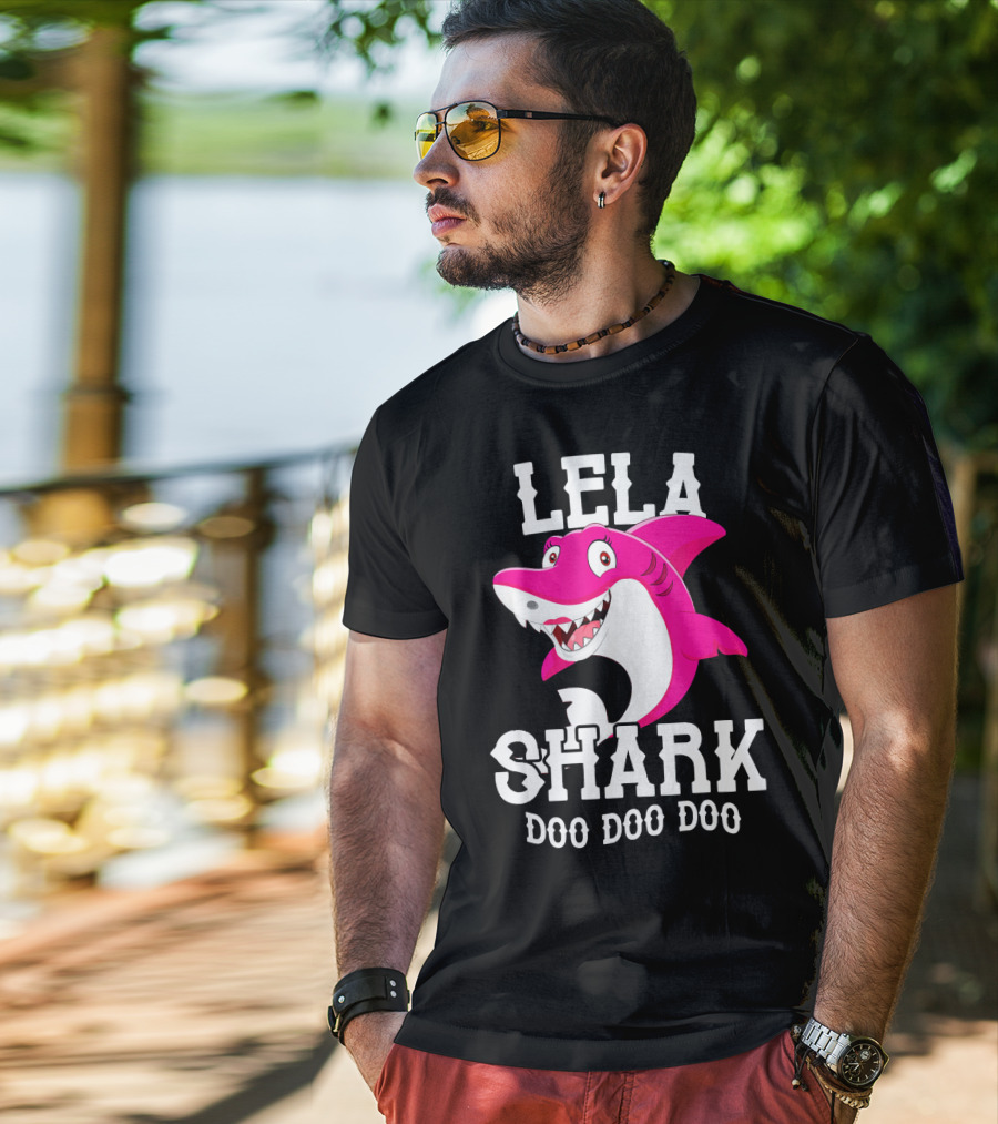 Lela Shark Doo Doo Doo For Mother Grandma Birthday T-Shirt