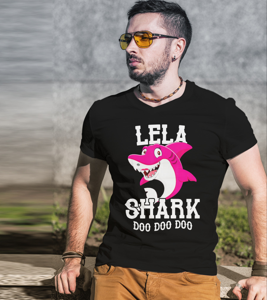 Lela Shark Doo Doo Doo For Mother Grandma Birthday T-Shirt