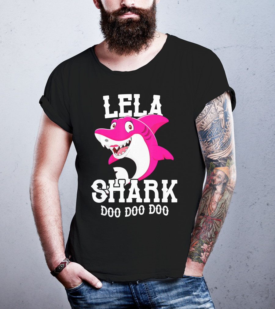 Lela Shark Doo Doo Doo For Mother Grandma Birthday T-Shirt