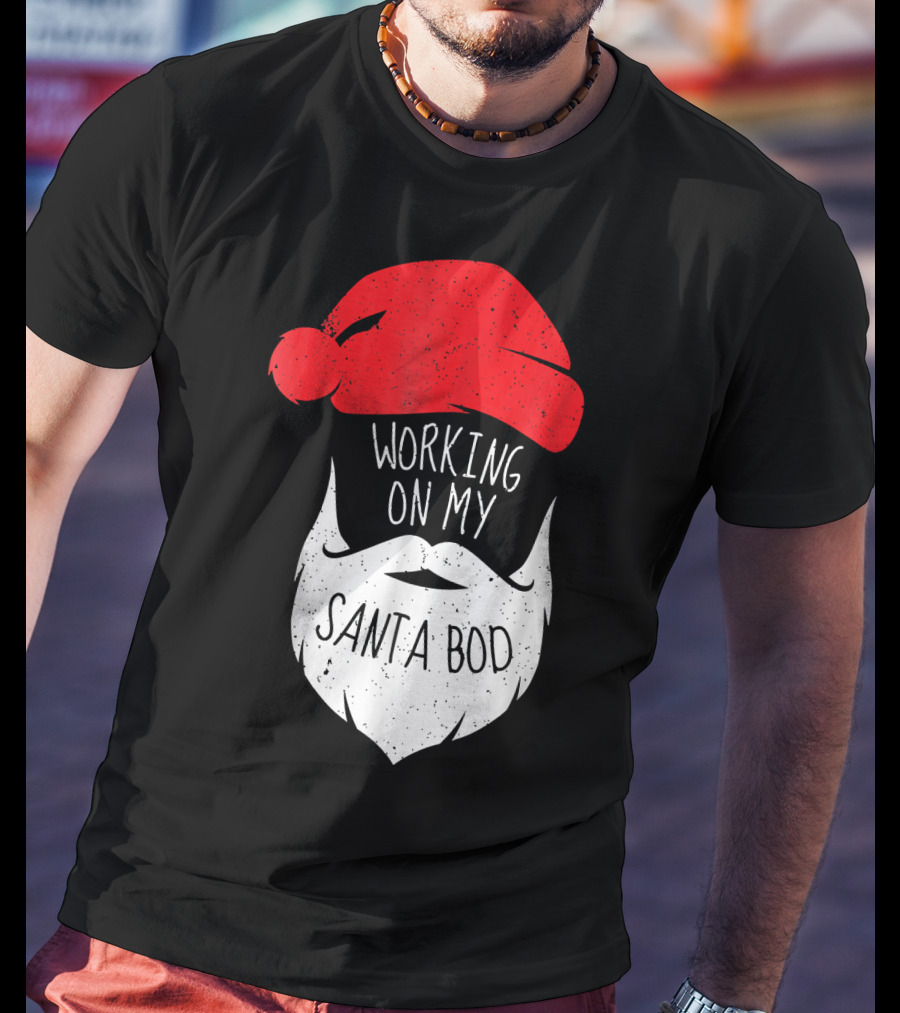 Mens Working On My Santa Bod Beard Santa Hat T-Shirt