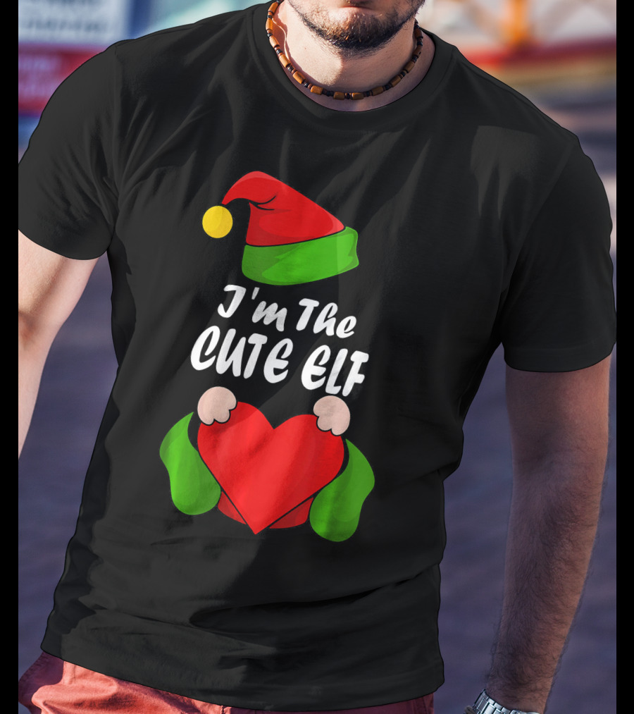 I'm The Cute Elf Red Heart Christmas Hat T-Shirt
