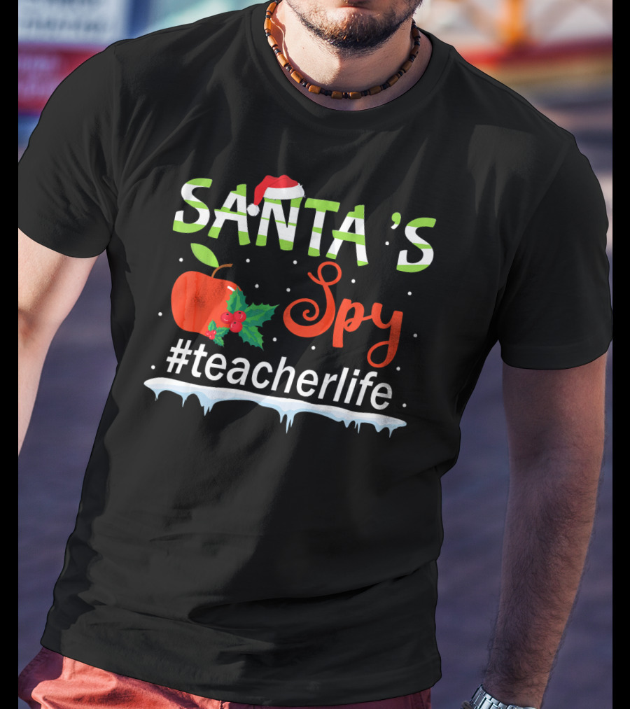 Santa's Spy Christmas Apple #TeacherLife T-Shirt