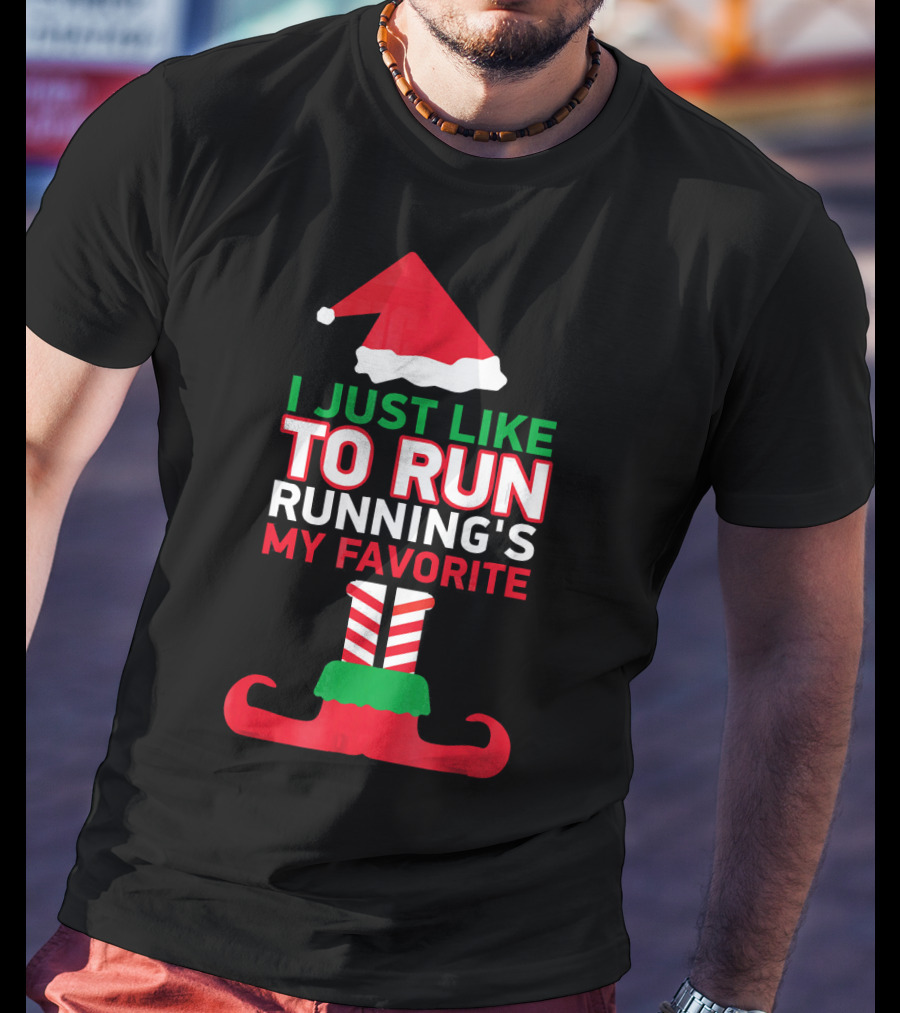 I Just Like To Run Running's My Favorite Santa Hat And Elf Shoes T-Shirt
