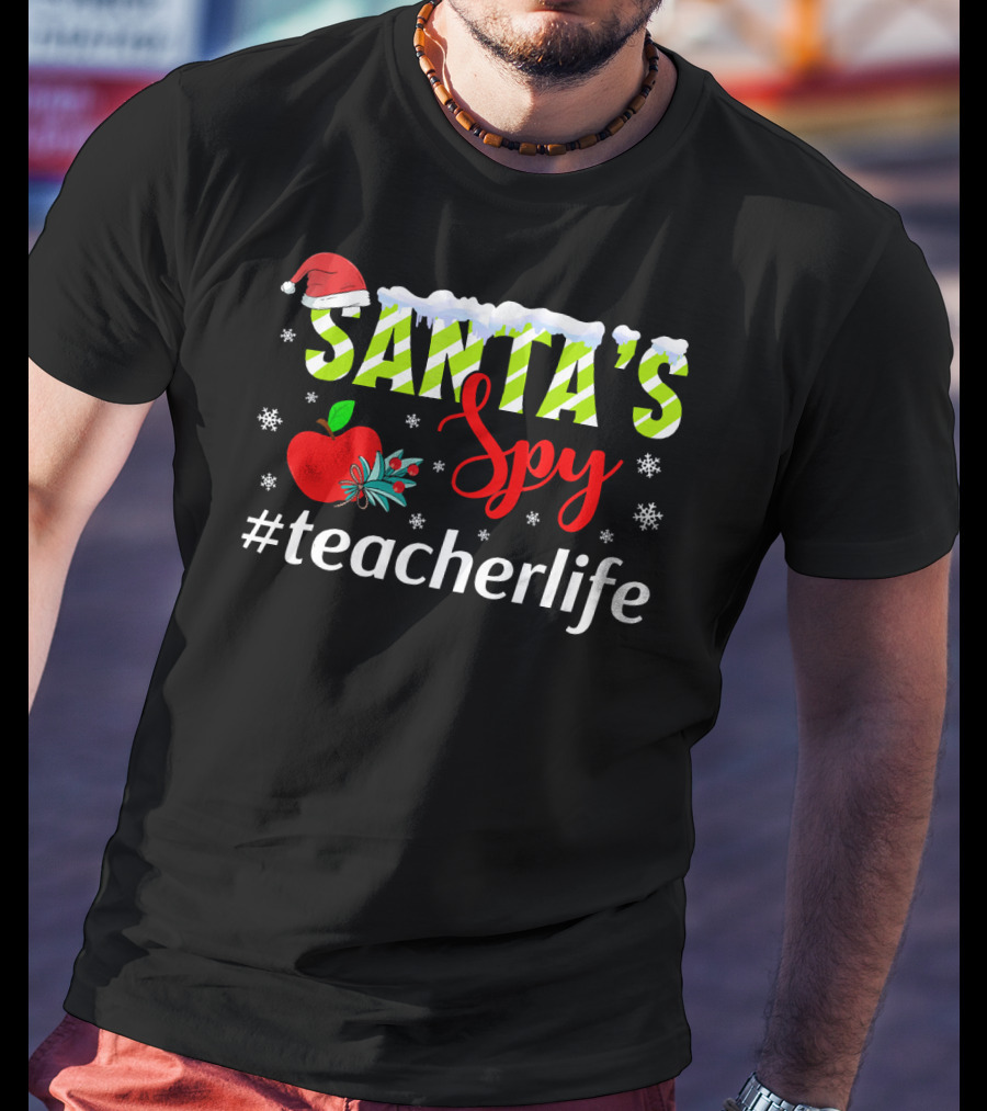Santa's Spy Christmas Teacher Life Holiday Hashtag T-Shirt
