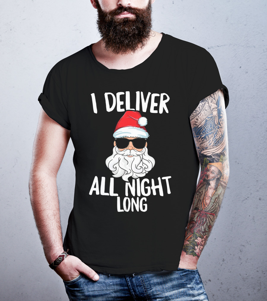 I Deliver All Night Long Santa Claus Sunglasses Christmas T-Shirt