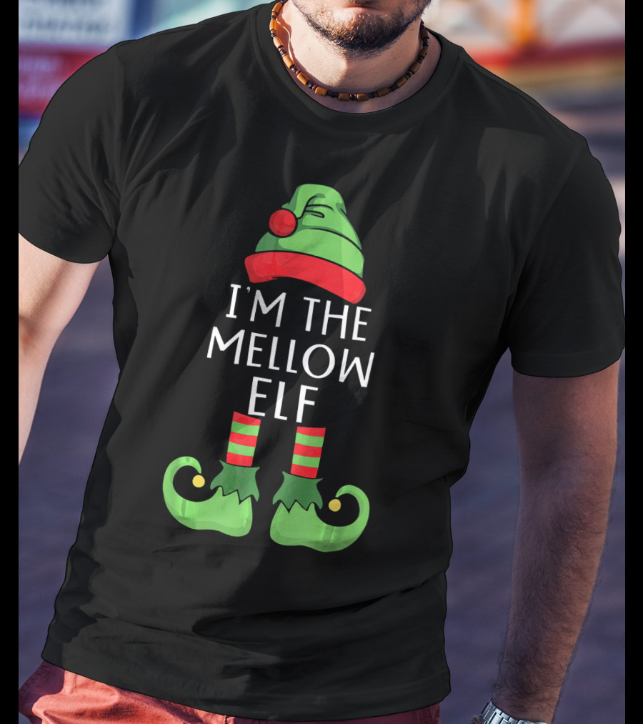 I'm The Mellow Elf Matching Family Group T-Shirt