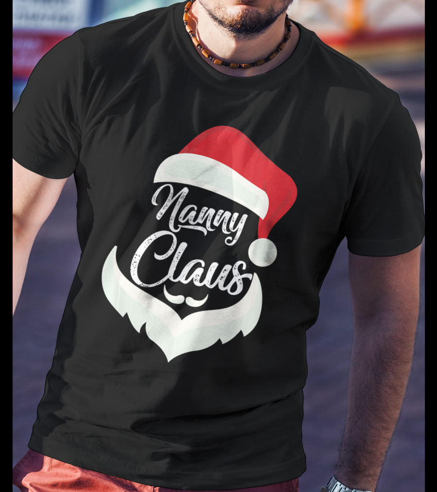 Nanny Claus Santa Hat And Beard Christmas T-Shirt