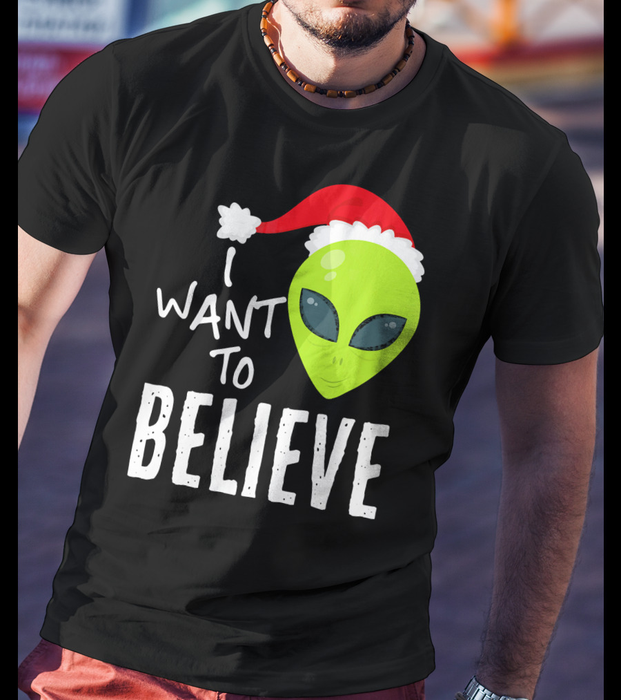 I Want To Believe Alien Santa Hat Christmas UFO T-Shirt