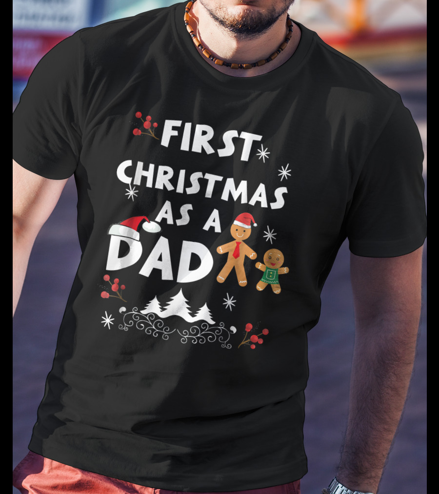 First Christmas As A Dad Gingerbread Snowflakes Holiday Scene T-Shirt