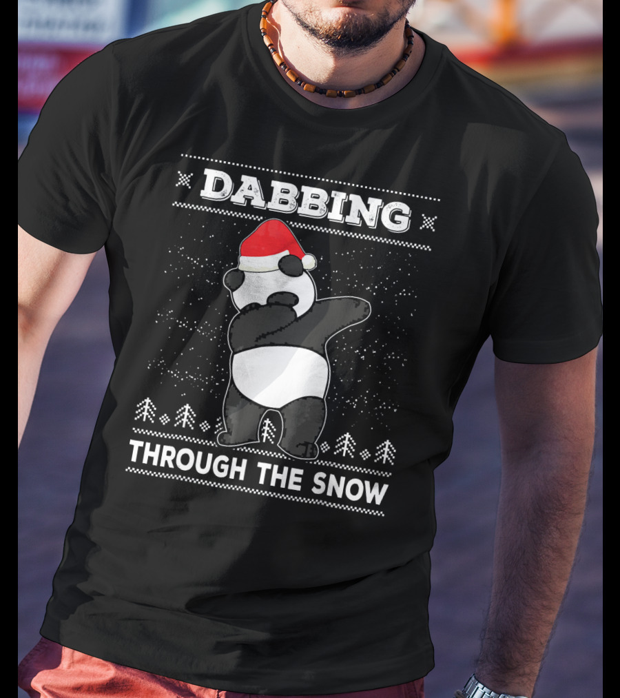 Dabbing Panda Through The Snow Ugly Christmas T-Shirt