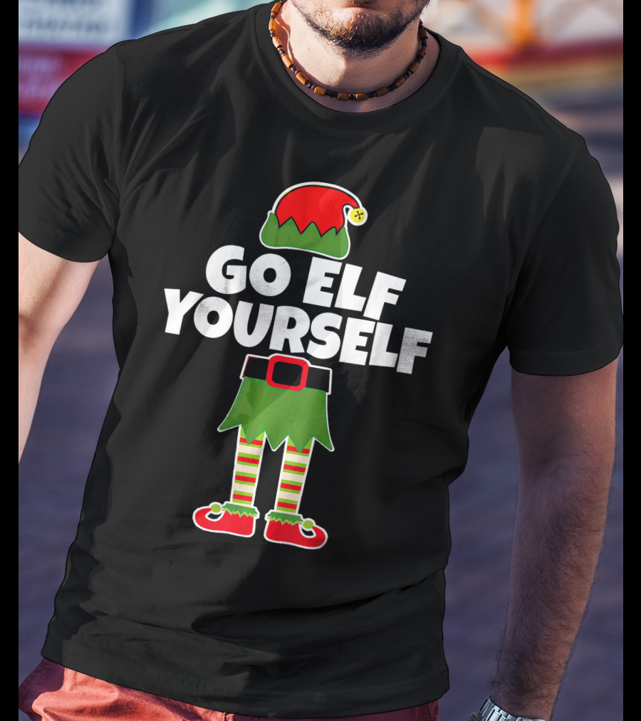 Go Elf Yourself Christmas Elf Outfit Humor T-Shirt