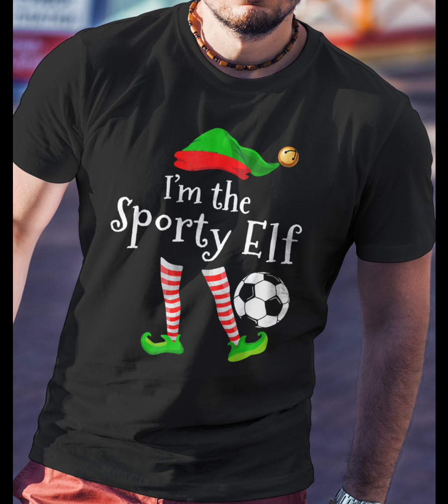 I'm The Sporty Elf Soccer Player Festive Holiday Striped Socks And Green Shoes With Soccer Ball T-Shirt